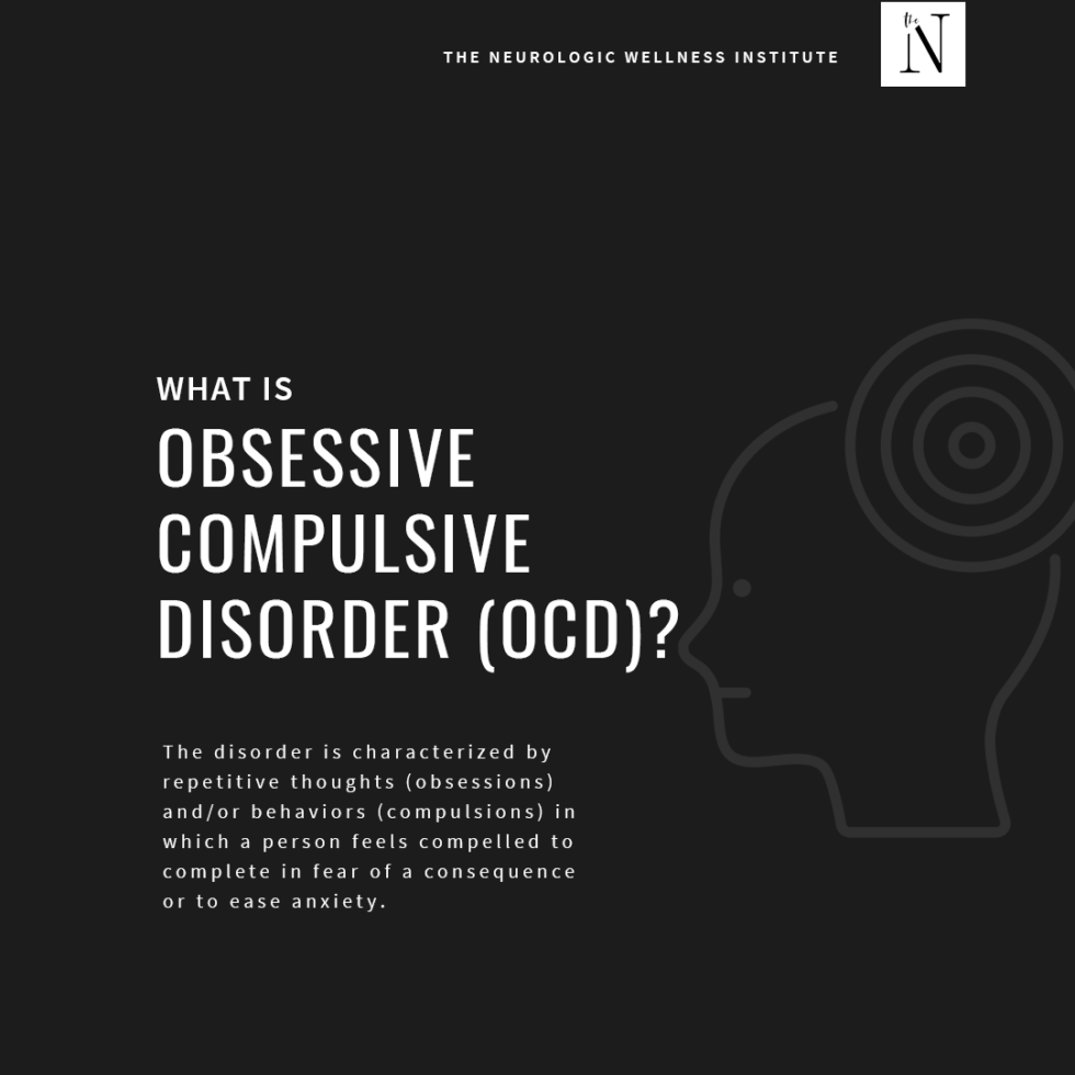 Obsessive Compulsive Disorder and The Brain | The Neurologic Wellness ...