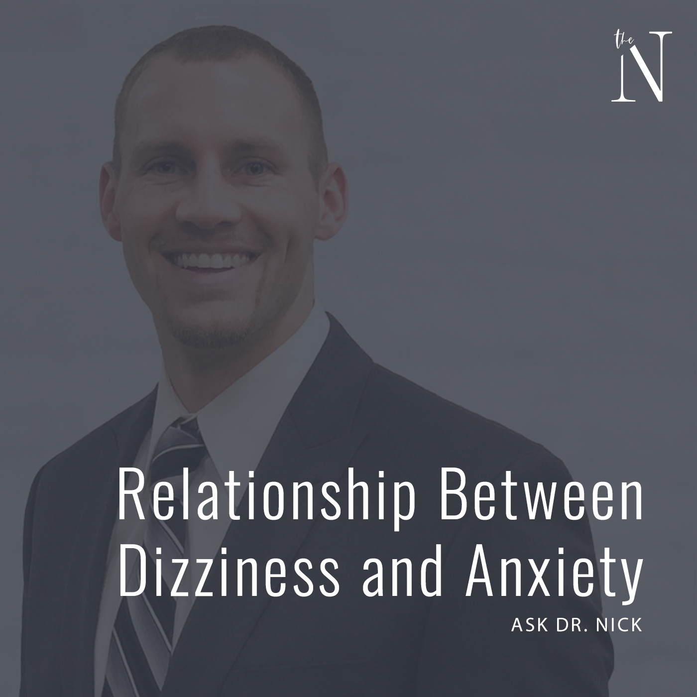 Dr Nick dizziness anxiety
