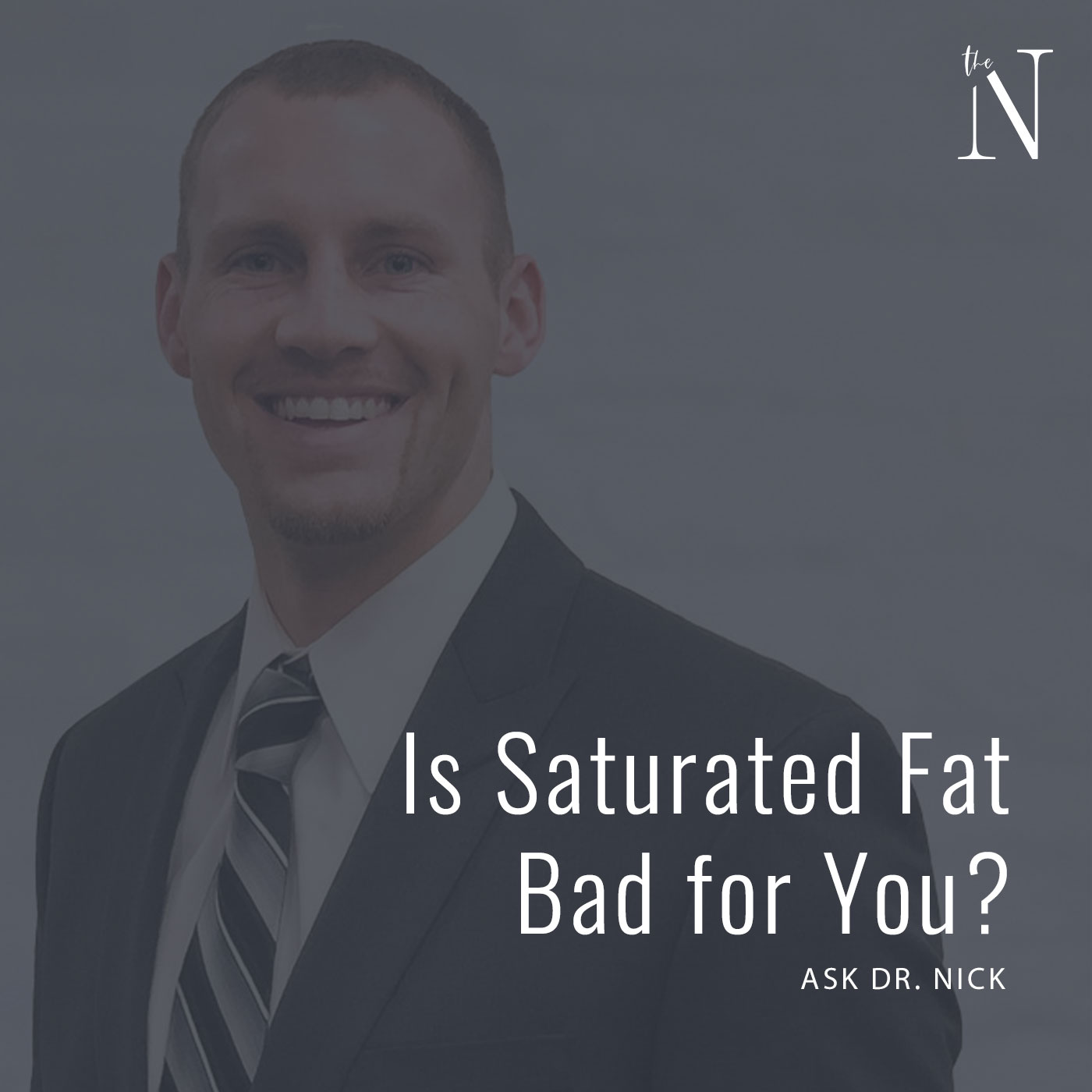 saturated fats dr nick