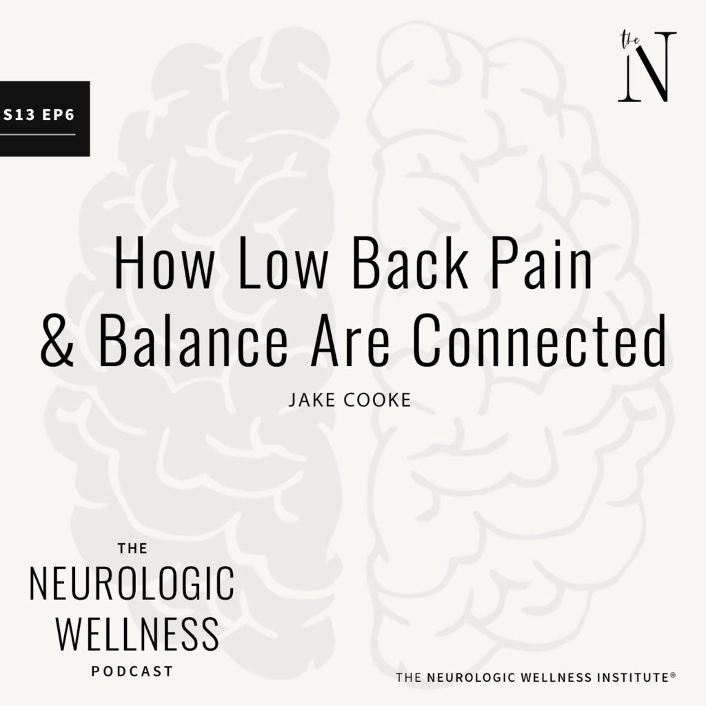 Jake Cooke - How Low Back Pain And Balance Are Connected