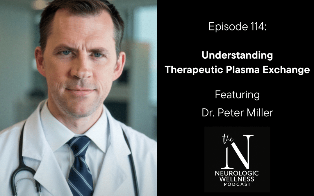 Episode 114: Understanding Therapeutic Plasma Exchange